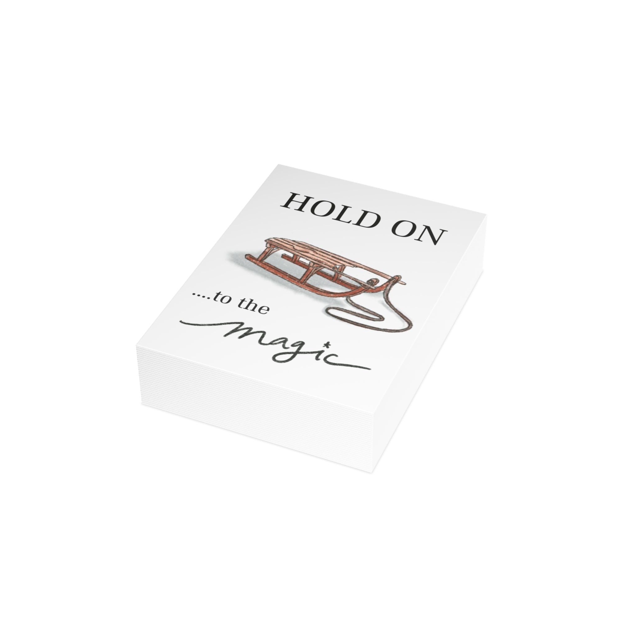 "Hold On To The Magic" Greeting Card (1, 10, 30, or 50 pack)