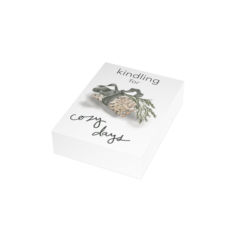 "Kindling For Cozy Days" Greeting Card (1, 10, 30, or 50 pack)