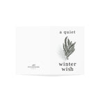 "A Quiet Winter Wish" Greeting Card (1, 10, 30, or 50 pack)