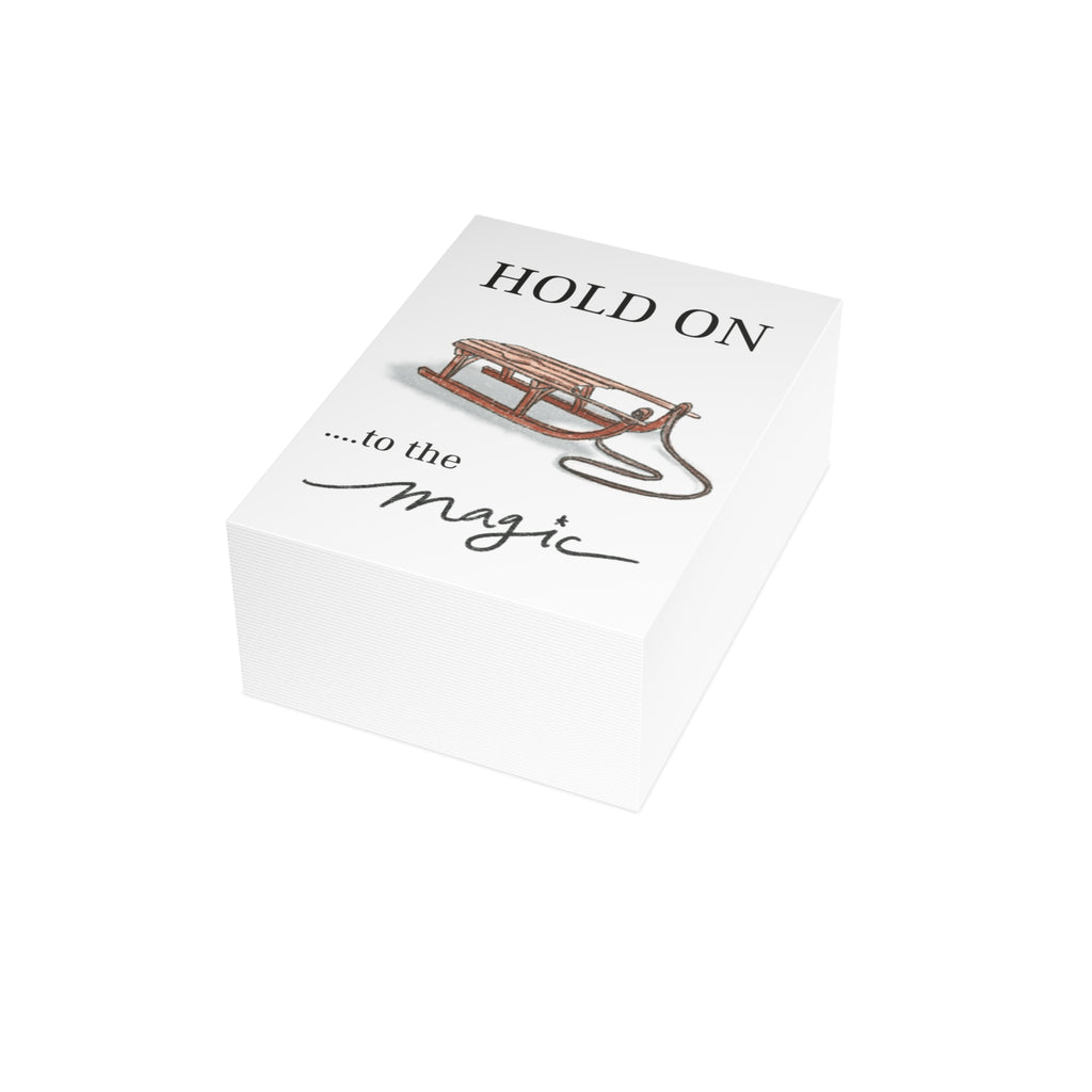 "Hold On To The Magic" Greeting Card (1, 10, 30, or 50 pack)