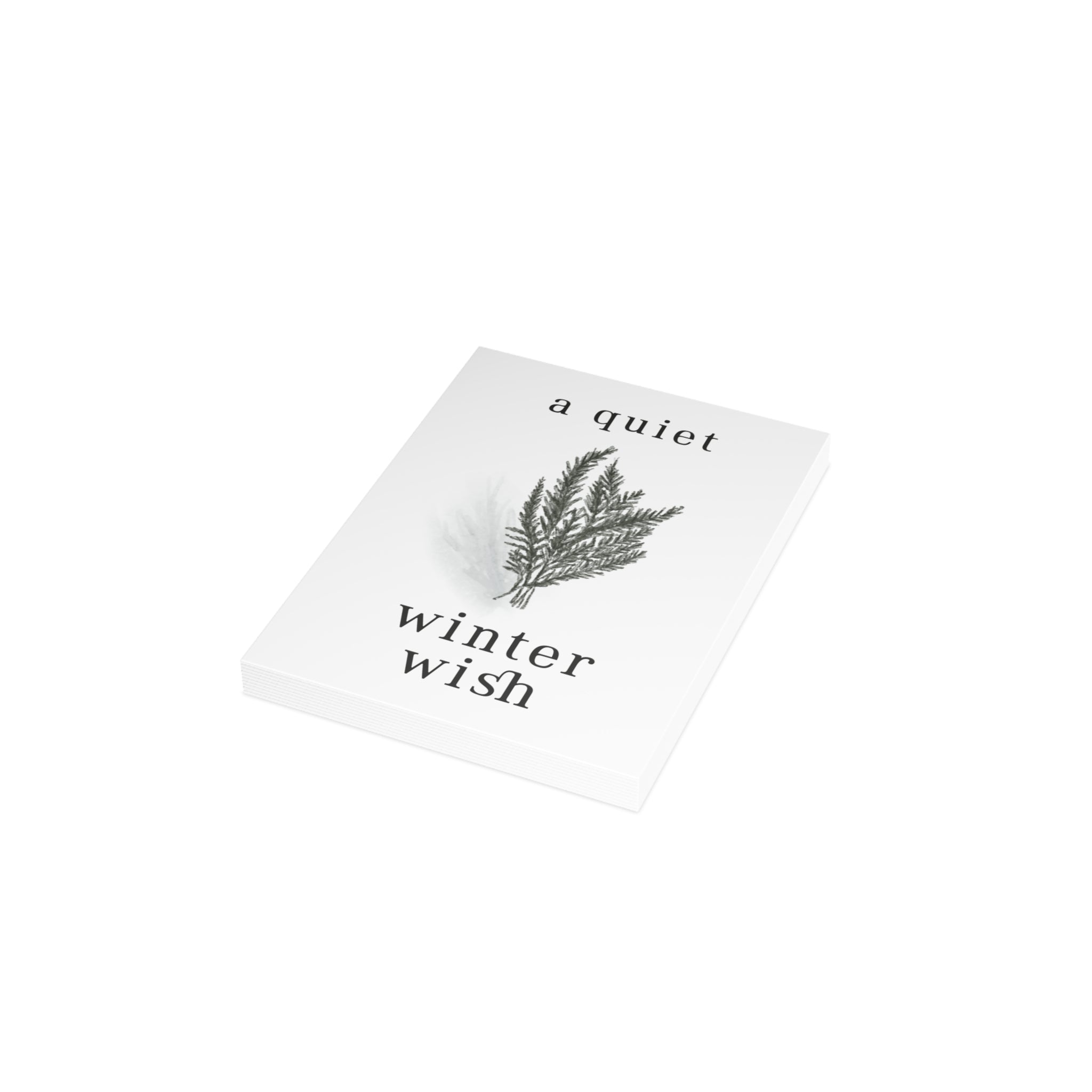 "A Quiet Winter Wish" Greeting Card (1, 10, 30, or 50 pack)
