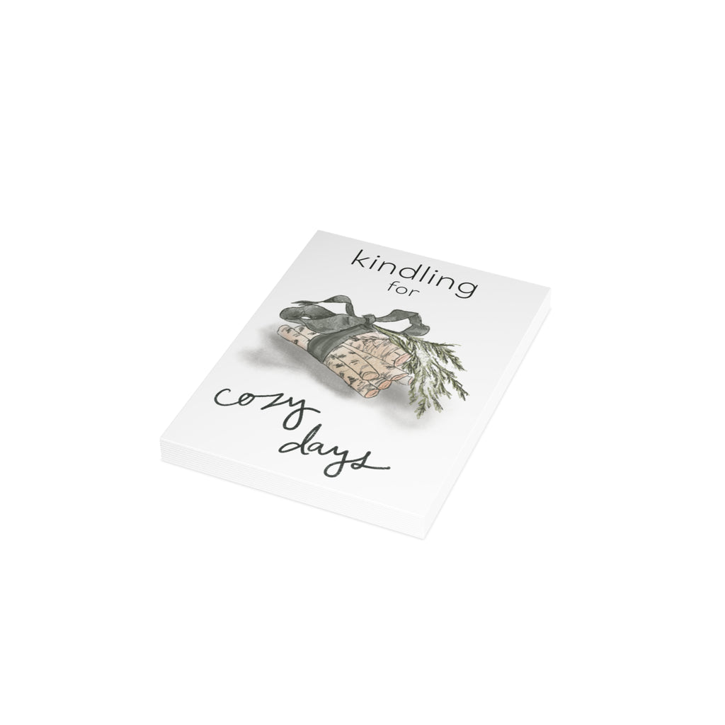 "Kindling For Cozy Days" Greeting Card (1, 10, 30, or 50 pack)